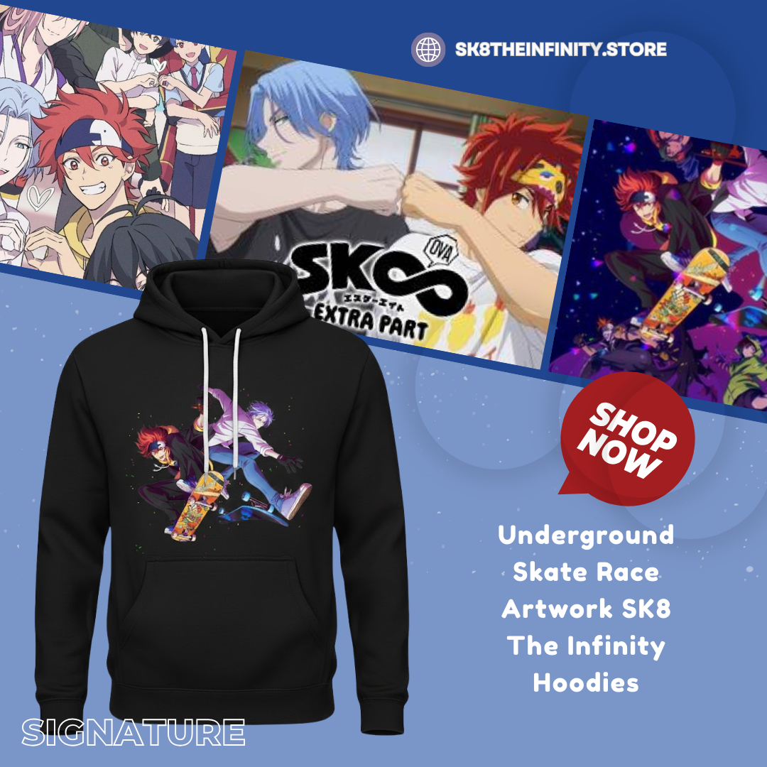 Underground Skate Race Artwork NTAN0701 SK8 The Infinity Hoodies